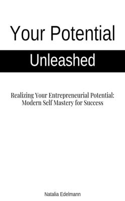  Your Way: Unleash Your Entrepreneurial Potential! - A Guide for Disrupting the Ordinary