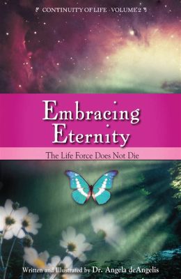  Embracing Eternity: A Novel Exploration of Love, Loss, and Destiny