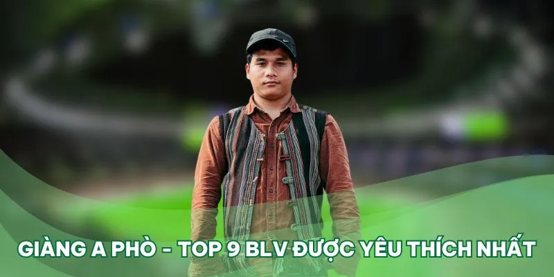 Anh chàng nằm vị trí thứ 9 trong top 10 BLV được yêu thích nhất