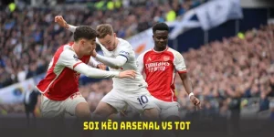 soi kèo arsenal vs tot tại gà vàng tv