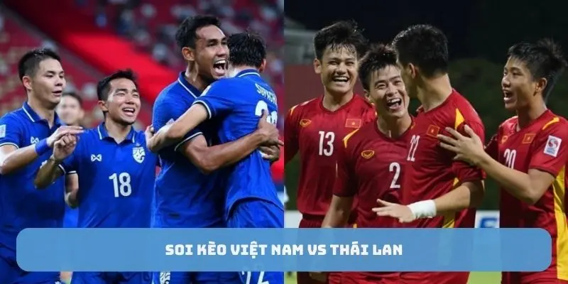 soi kèo việt nam vs thái lan tại gà vàng tv